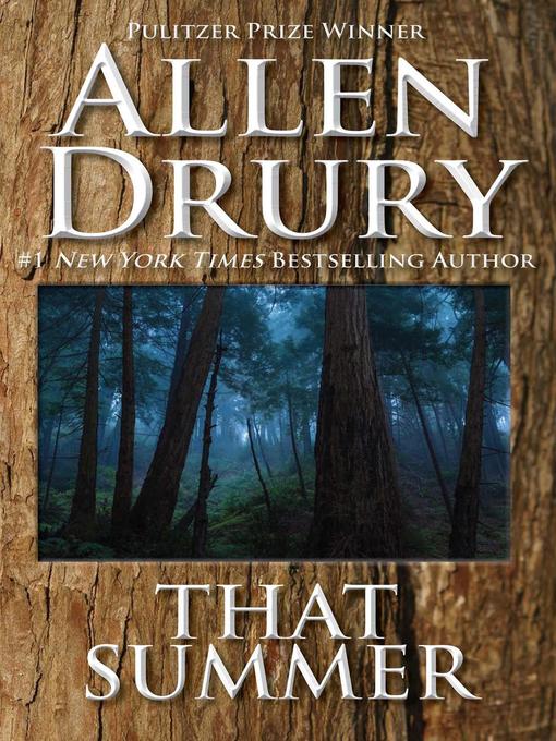 Title details for That Summer by Allen Drury - Available